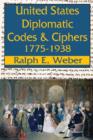 United States Diplomatic Codes and Ciphers, 1775-1938 - Book