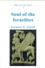 Soul of the Israelites : Who are the Jews? Vol. 1 - Book