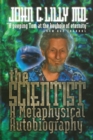 The Scientist : A Metaphysical Autobiography - Book