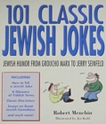 101 Classic Jewish Jokes: 10 Copy Prepack : Jewish Humor from Groucho Marx to Jerry Seinfeld - Book