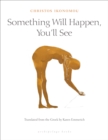 Something Will Happen, You'll See - eBook