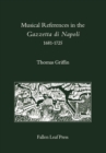 Musical References in the Gazzetta di Napoli, 1681-1725 - Book