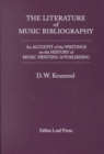 The Literature of Music Bibliography : An Account of the Writings on the History of Music Printing & Publishing - Book