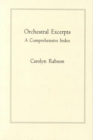 Orchestral Excerpts : A Comprehensive Index - Book