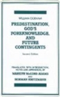 Predestination, God's Foreknowledge, And Future Contingents - Book