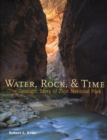 Water, Rock & Time : The Geologic Story of Zion National Park - Book