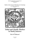 Tribal and Chiefly Warfare in South America - Book