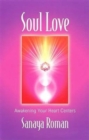 Soul Love : Awakening Your Heart Centres - Book