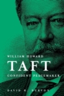 William Howard Taft: Confident Peacemaker - Book