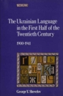 The Ukrainian Language in the First Half of the Twentieth Century (1900–1941) - Book