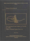 The Ottoman Survey Register of Podolia (ca. 1681), Part One : Defter-i Mufassal-i Eyalet-i Kamanice - Book
