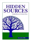Hidden Sources : Family History in Unlikely Places - Book