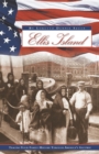 Ellis Island : Tracing Your Family History Through America's Gateway - Book