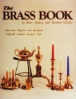 The Brass Book, American, English, and European : 15th Century to 1850 - Book