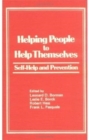 Helping People To Help Themselves : Self-Help and Prevention - Book