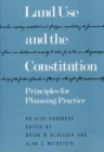 Land Use and the Constitution : Principles for Planning Practice - Book