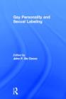 Gay Personality And Sexual Labeling : Critical Clinical Issues - Book