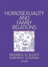 Homosexuality and Family Relations - Book