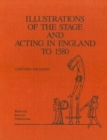 Illustrations of the Stage and Acting in England to 1580 - Book