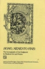 Homo, Memento Finis : The Iconography of Just Judgement in Medieval Art and Drama - Book