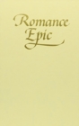 Romance Epic : Essays on a Medieval Literary Genre - Book