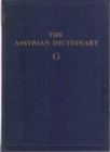 Assyrian Dictionary of the Oriental Institute of the University of Chicago, Volume 5, G - Book