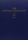 Assyrian Dictionary of the Oriental Institute of the University of Chicago, Volume 10, M, Parts 1 and 2 - Book