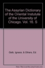 Assyrian Dictionary of the Oriental Institute of the University of Chicago, Volume 16, S - Book