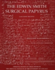 Edwin Smith Surgical Papyrus. Volume 1 : Hieroglyphic Transliteration, Translation, and Commentary; Volume 2: Facsimile Plates and Line for Line Hieroglyphic Transliteration - Book