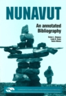 Nunavut : An Annotated Bibliography - Book