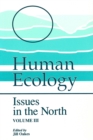 Human Ecology : Issues in the North (Volume III) - Book