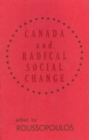 Canada and Radical Social Change - Book