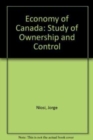 Economy of Canada : Study of Ownership and Control - Book