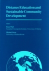 Distance Education and Sustainable Community Development : Selected Articles from a Conference on Distance Education and Sustainable Community Development - Book