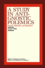 A Study in Anti-Gnostic Polemics : Irenaeus, Hippolytus and Epiphanius - Book