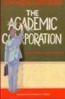 Academic Corporation : Justice, Freedom and the University - Book