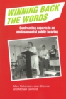 Winning Back the Words : Confronting Experts in an Environmental Public Hearing - Book