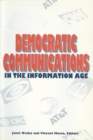 Democratic Communications in the Information Age - Book