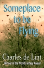 Someplace to Be Flying - eBook