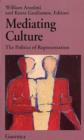 Mediating Culture : The Politics of Representation - Book