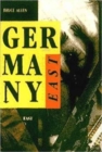 Germany East: Dissent and Opposition - Book