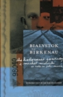 Bialystok to Birkenau : The Holocaust Journey of Michel Mielnicki as Told to John Munro - Book