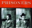 Prisoners : Murder, Mayhem, and Petit Larceny - Book