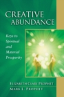 Creative Abundance : Keys to Spiritual and Material Prosperity - Book