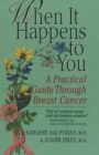 When It Happens to You : A Practical Guide Through Breast Cancer - Book