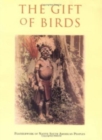 Gift of Birds CB : Featherwork of Native South American Peoples / Ed. [by] Ruben E.Reina. - Book
