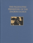 The Paleolithic Prehistory of the Zagros–Taurus - Book