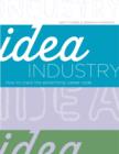 Idea Industry : How to Crack the Advertising Career Code - Book