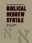 Introduction to Biblical Hebrew Syntax - Book