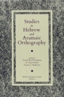 Studies in Hebrew and Aramaic Orthography - Book